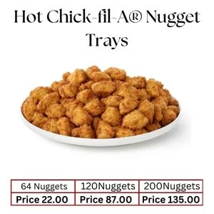 Hot Chick-fil-A® Nugget Trays