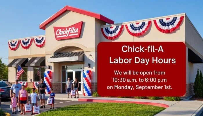 Chick-fil-A Labor Day hour